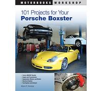101 Projects for Your Porsche Boxster (Motorbooks Workshop)