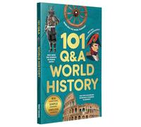 101 Q&A World History: Illustrated Encyclopedia of Amazing Questions and Answers for Kids Fun Knowledge Book with Simple Explanations & Bright Pictures Ages 7+select Learning