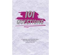 101 Questions A Keepsake Journal of the Whys That Filled Your World as a Curious Little Girl: Record and remember the curious, magical, and ... for parents, grandparents, or siblings.