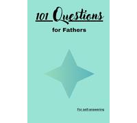 101 Questions for Fathers