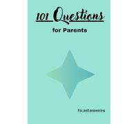 101 Questions for Parents