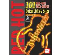 101 Red-Hot Jazz-Blues Guitar Licks & Solos