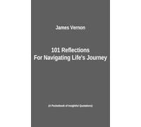 101 Reflections for Navigating Life's Journey: A Pocketbook of Insightful Quotations