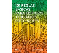 101 reglas básicas para edificios y ciudades sostenibles | Huw Heywood