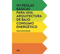 101 reglas básicas para una arquitectura de bajo consumo energético (SIN COLECCION)