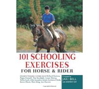 101 Schooling Exercises: For Horse and Rider