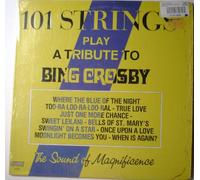 101 Strings - Play A Tribute To Bing Crosby