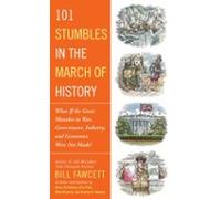 101 Stumbles In The March Of History (ebook)
