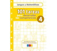 101 tareas para desarrollar las competencias. Cuaderno 4 / Editorial GEU / 4º Primaria / Mejora lengua y matemáticas / Con actividades sencillas