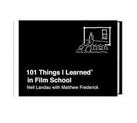 101 Things I Learned® in Film School