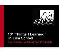 101 Things I Learned In Film School