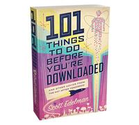 101 Things to Do Before You're Downloaded
