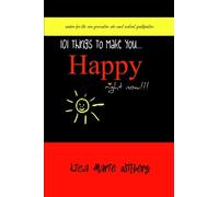 101 Things To Make You Happy Right Now