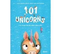 101 unicorns i tot el que has de saber sobre ells (Llibres infantils i juvenils - Diversos)