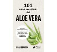 101 Usos Increíbles Del Aloe Vera