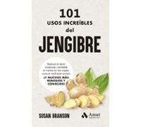 101 Usos Increíbles Del Jengibre