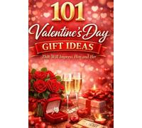 101 Valentine’s Day Gift Ideas for Her and Him
