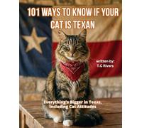 101 WAYS TO KNOW IF YOUR CAT IS TEXAN