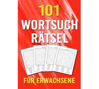 101 Wortsuchrätsel Für Erwachsene: 101 Rätsel in Großer Schrift | +1500 Wörter | Aktivitätsbuch & Denkspiele für Jugendliche und Senioren | BAND 3