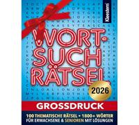101 Wortsuchrätsel Großdruck 2026: 100 Thematische Rätsel • 1800+ Wörter für Erwachsene & Senioren mit Lösungen