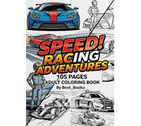 105 Pages Cars Coloring Book for Kids, Adults and Teens Car Coloring Collection | A Perfect Gift for Boys, Girls, Teens: An All-Ages Automotive ... Cars, for Stress Relief, Creativity, and Fun