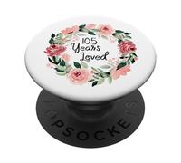 105 Years Loved Women Men 105 Years Old 105th Birthday PopSockets PopGrip Adhesivo