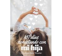 107 días conectando con mi hija