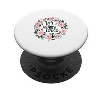 107 Years Loved Women Men 107 Years Old Cool 107th Birthday PopSockets PopGrip Adhesivo