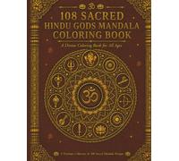 108 Sacred Hindu Gods Mandala Coloring Book: The Ultimate Divine Coloring Journey for Children and Adults