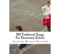 108 Traditional Songs For Elementary School