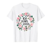 108 Years Loved Women Men 108 Years Old Cool 108th Birthday Camiseta