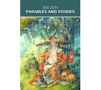 108 Zen Parables and Stories (Sacred Wisdom Stories)