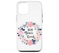 109 Years Loved 109th Birthday Floral 109 Year Old Men Women Carcasa para iPhone 12/12 Pro