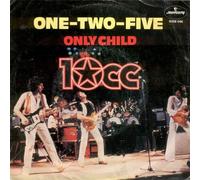 10Cc - One-Two-Five / Only Child