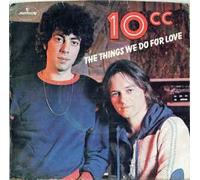 10Cc - The Things We Do For Love / Hot To Trot [Vinilo 7 pulgadas - 45 rpm]