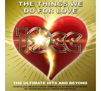 10cc The Things We Do for Love: The Ultimate Hits & Beyon (CD) (Importación USA)
