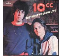 10CC - THINGS WE DO FOR LOVE 7 INCH (7" VINYL 45) UK MERCURY 1976