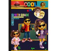10th Grade All Subjects Workbook: Grade 10 Homeschool Curriculum Math, English Grammar, Science, Social Studies History, Spelling, Health All-In-One ... Grades Tracker & End-of-Year-Elevation Form