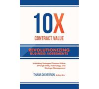 10X Contract Value: Unlocking Untapped Value Through Data, Technology, and Strategic Management