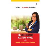 10x MILLIONAIRE MASTERY MODEL AWAKEN A MILLIONAIRE WITHIN YOU