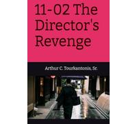 11-02 The Director's Revenge