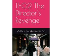 11-02 The Director's Revenge
