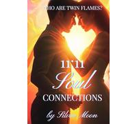 11:11 Soul Connections: Who Are Twin Flames? (Soulmates Vs Twin Flames)
