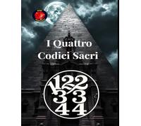 11,22,33,44 I Quattro Codici Sacri