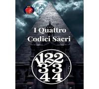 11,22,33,44 I Quattro Codici Sacri