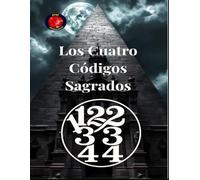 11,22,33,44 Los Cuatro Códigos Sagrados