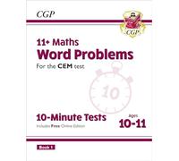 11+ CEM 10-Minute Tests: Maths Word Problems - Ages 10-11 Book 1 (with Online Edition) (CGP CEM 11+ Ages 10-11)