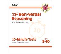 11+ CEM 10-Minute Tests: Non-Verbal Reasoning - Ages 9-10 (with Online Edition) (CGP CEM 11+ Ages 9-10)