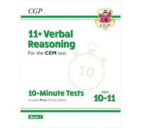 11+ CEM 10-Minute Tests: Verbal Reasoning - Ages 10-11 Book 1 (with Online Edition) (CGP CEM 11+ Ages 10-11)