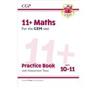 11+ CEM Maths Practice Book & Assessment Tests - Ages 10-11 (with Online Edition) (CGP CEM 11+ Ages 10-11)
